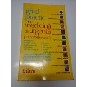 GHID PRACTIC DE MEDICINA DE URGENTA PRESPITALICEASCA